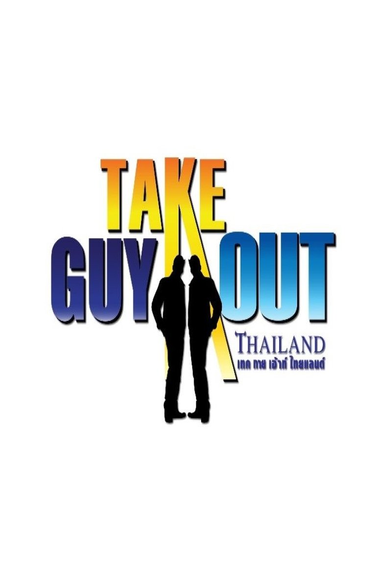 Take Guy Out Thailand Poster of Take Guy Out Thailand