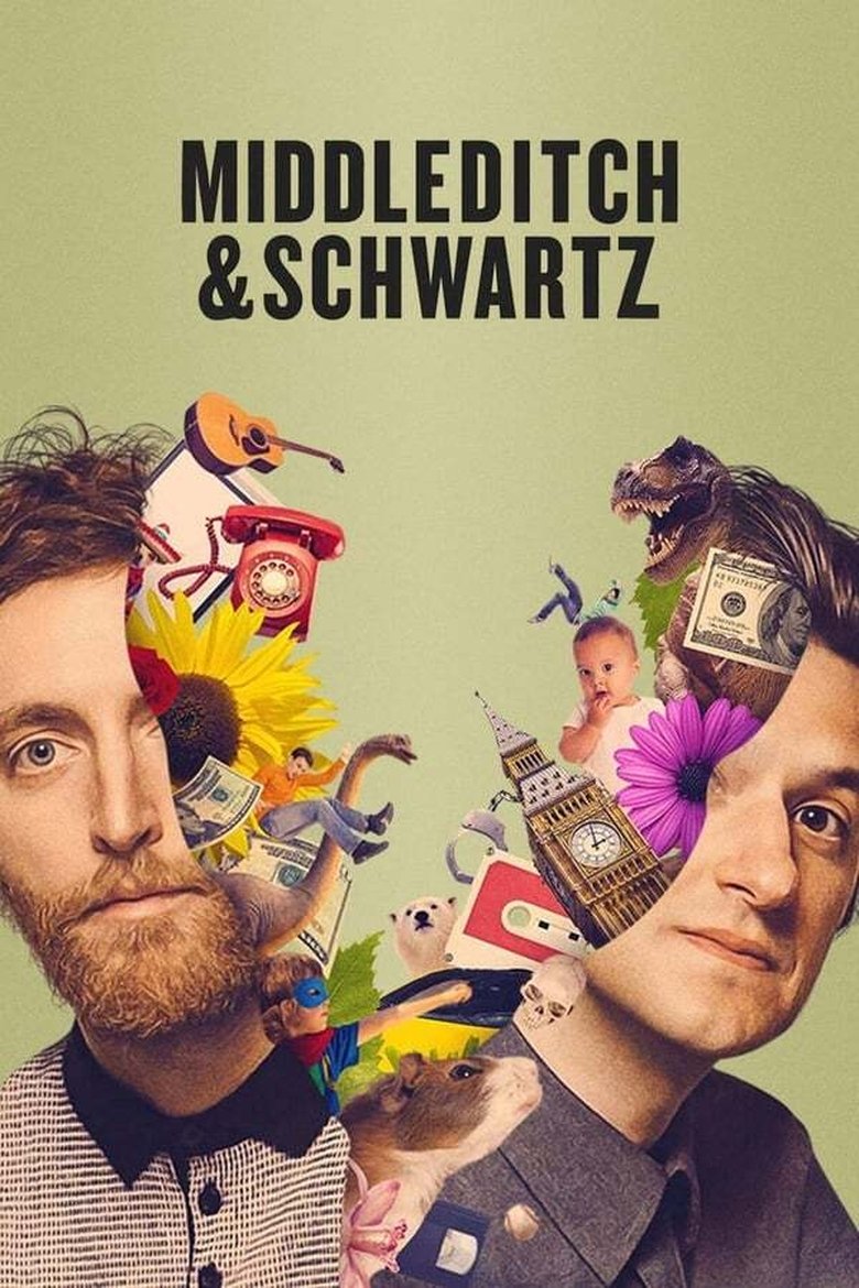Episodes in Middleditch & Schwartz - Season 1 - Season 1 Poster of Episodes in Middleditch & Schwartz - Season 1 - Season 1