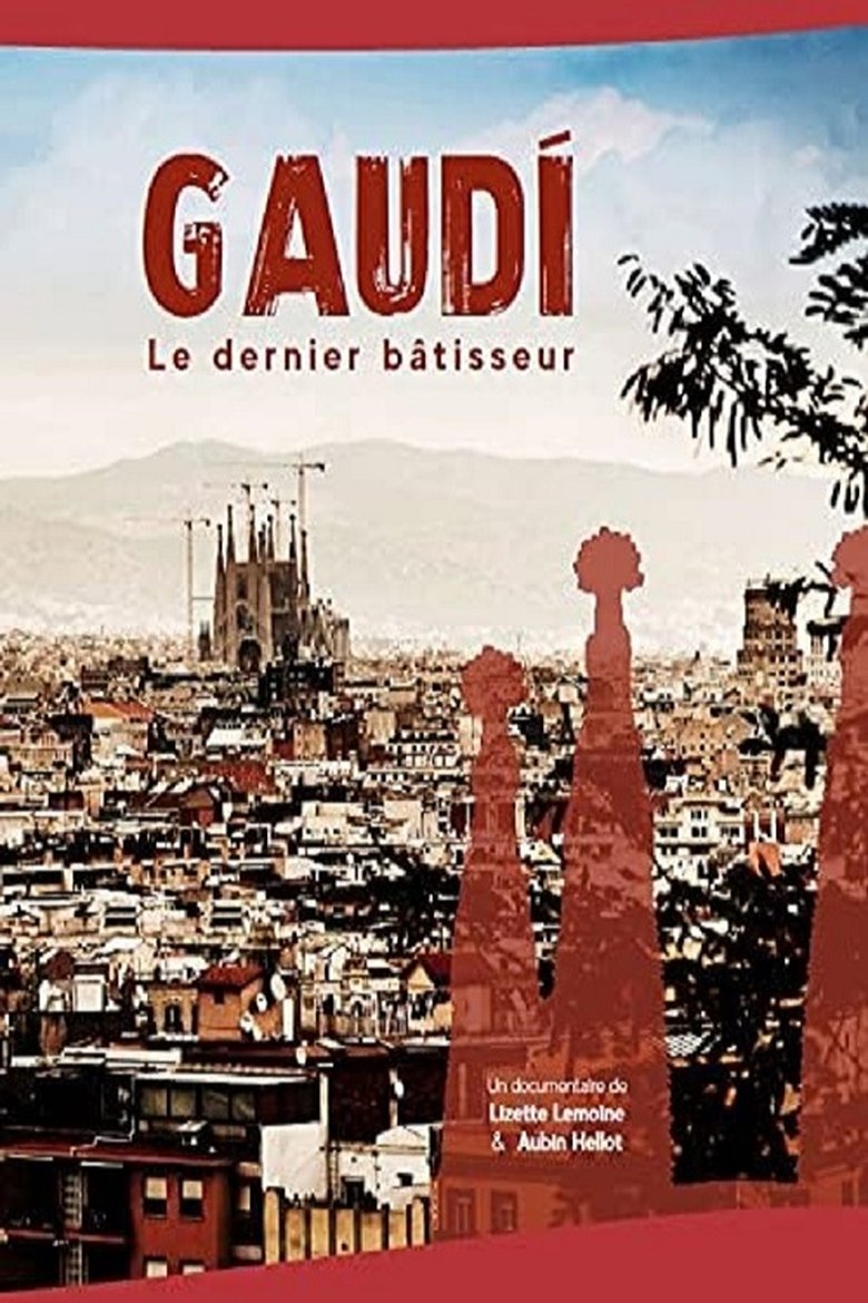 Gaudi, Le dernier bâtisseur Poster of Gaudi, Le dernier bâtisseur