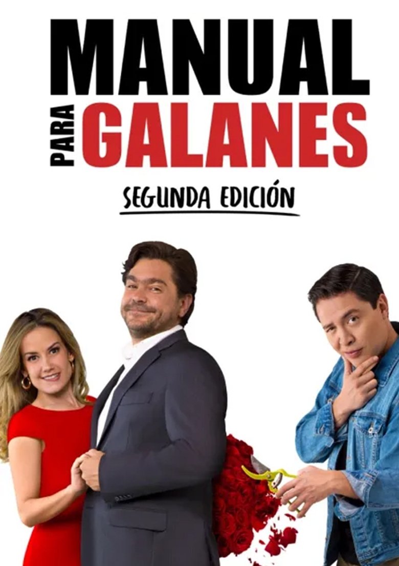 Episodes in Manual Para Galanes - Season 2 - Season 2 Poster of Episodes in Manual Para Galanes - Season 2 - Season 2