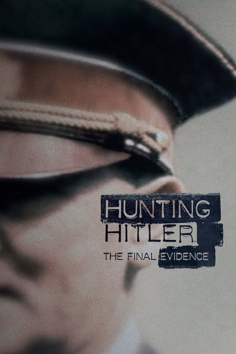 Cast and Crew in Hunting Hitler - The Final Hunt Begins (Season 3 - Episode 1) - The Final Hunt Begins Poster of Cast and Crew in Hunting Hitler - The Final Hunt Begins (Season 3 - Episode 1) - The Final Hunt Begins