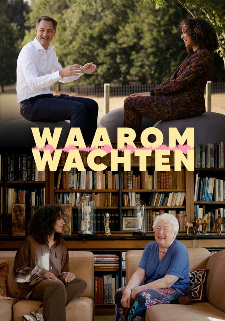 Episodes in Waarom Wachten - Season 1 - Season 1 Poster of Episodes in Waarom Wachten - Season 1 - Season 1