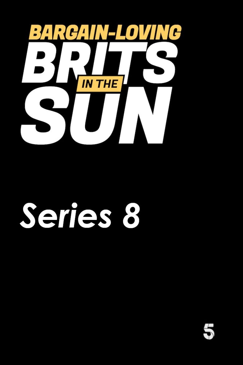 Episodes in Bargain Loving Brits In The Sun - Season 8 - Season 8 Poster of Episodes in Bargain Loving Brits In The Sun - Season 8 - Season 8