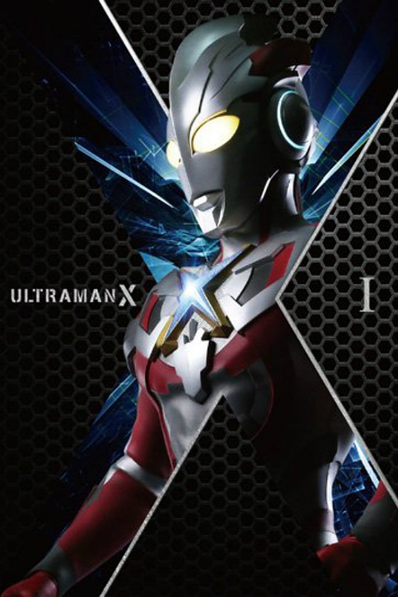Cast and Crew in Ultraman X - We Are Nebula! (Season 1 - Episode 9) - We Are Nebula! Poster of Cast and Crew in Ultraman X - We Are Nebula! (Season 1 - Episode 9) - We Are Nebula!