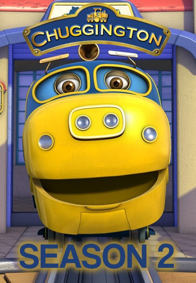 Episodes in Chuggington - Season 2 - Season 2 Poster of Episodes in Chuggington - Season 2 - Season 2