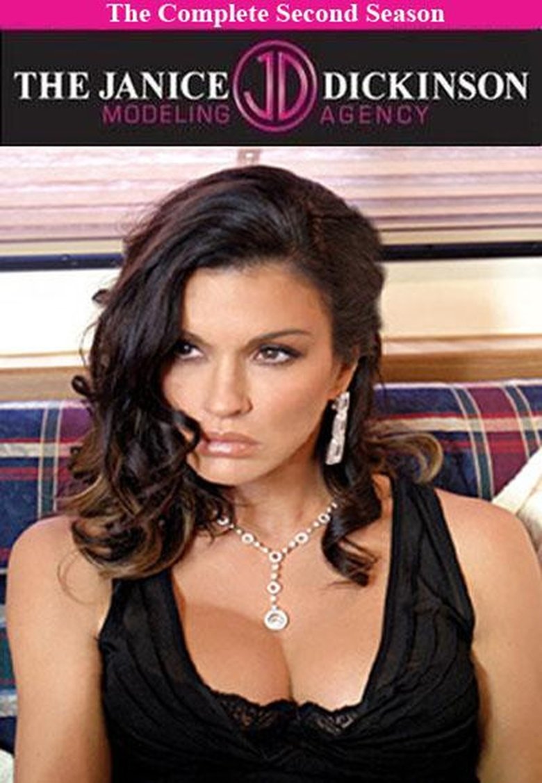 Episodes in The Janice Dickinson Modeling Agency - Season 2 - Season 2 Poster of Episodes in The Janice Dickinson Modeling Agency - Season 2 - Season 2