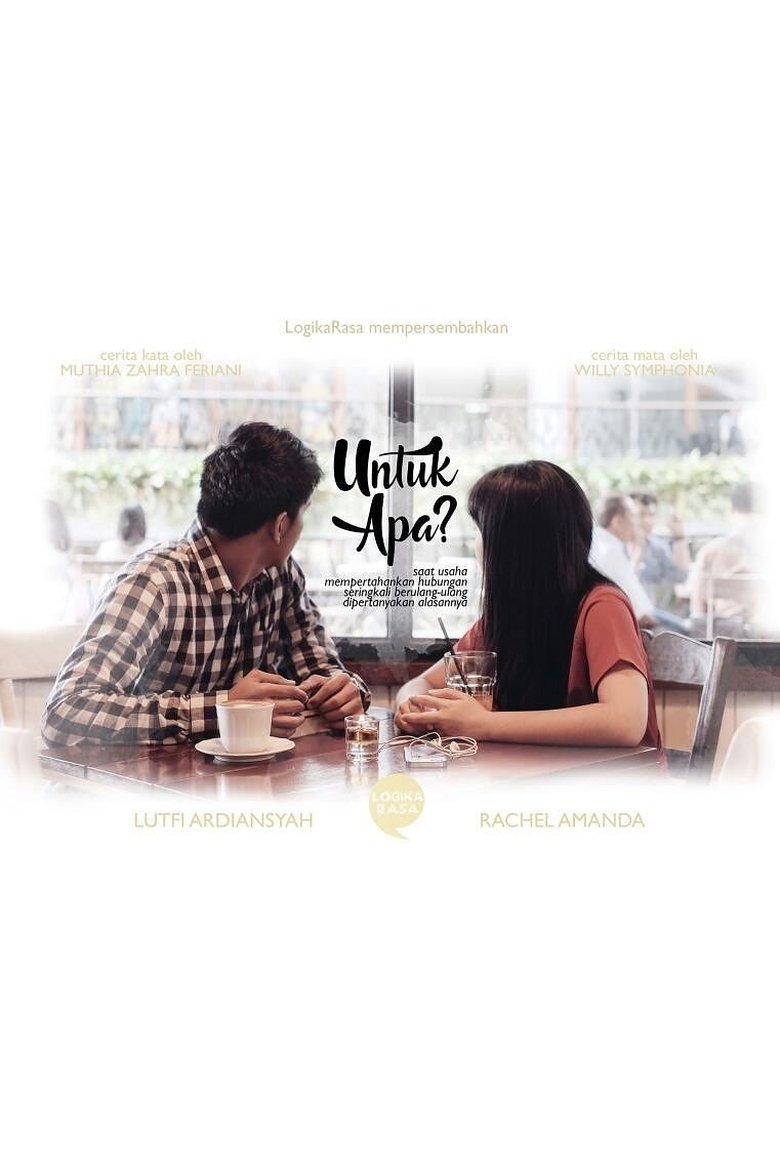 Untuk Apa? Poster of Untuk Apa?