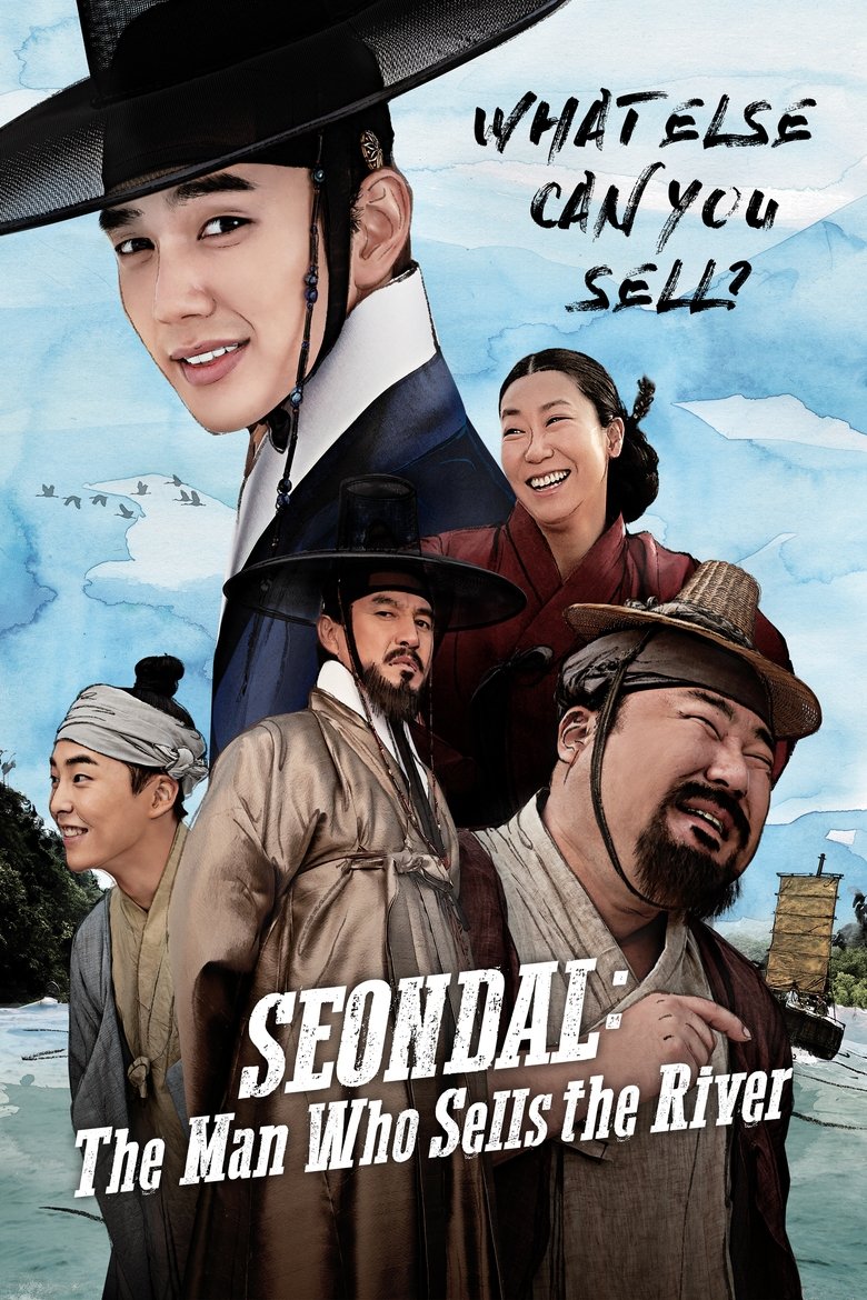 Seondal: The Man Who Sells the River Poster of Seondal: The Man Who Sells the River