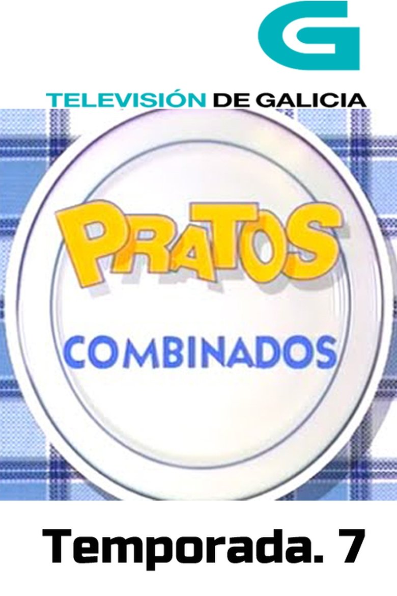 Episodes in Pratos Combinados - Season 7 - Season 7 Poster of Episodes in Pratos Combinados - Season 7 - Season 7