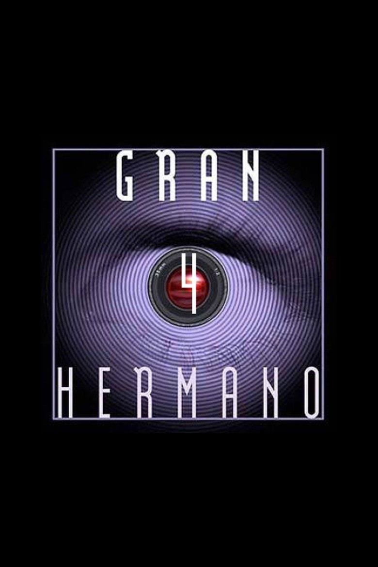 Episodes in Gran Hermano - Season 4 - Season 4 Poster of Episodes in Gran Hermano - Season 4 - Season 4