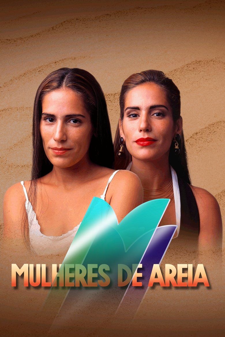 Episodes in Mulheres De Areia - Temporada 1 - Temporada 1 Poster of Episodes in Mulheres De Areia - Temporada 1 - Temporada 1