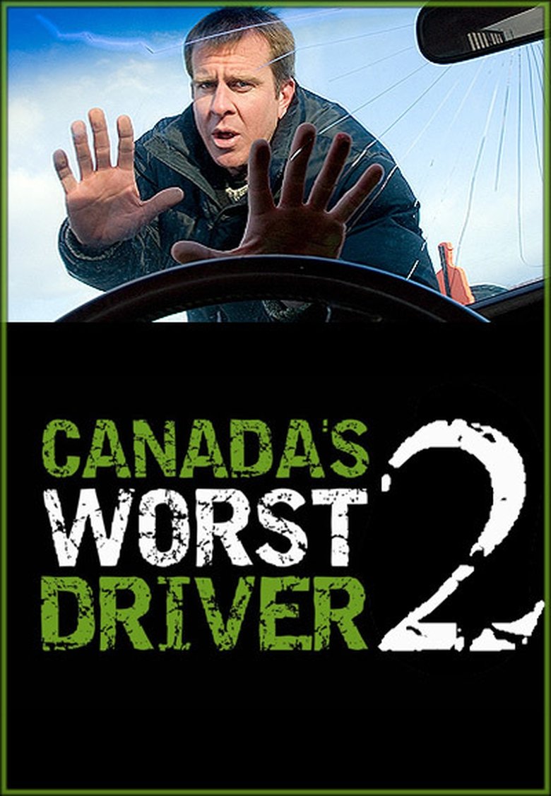 Episodes in Canada's Worst Driver - Season 2 - Season 2 Poster of Episodes in Canada's Worst Driver - Season 2 - Season 2