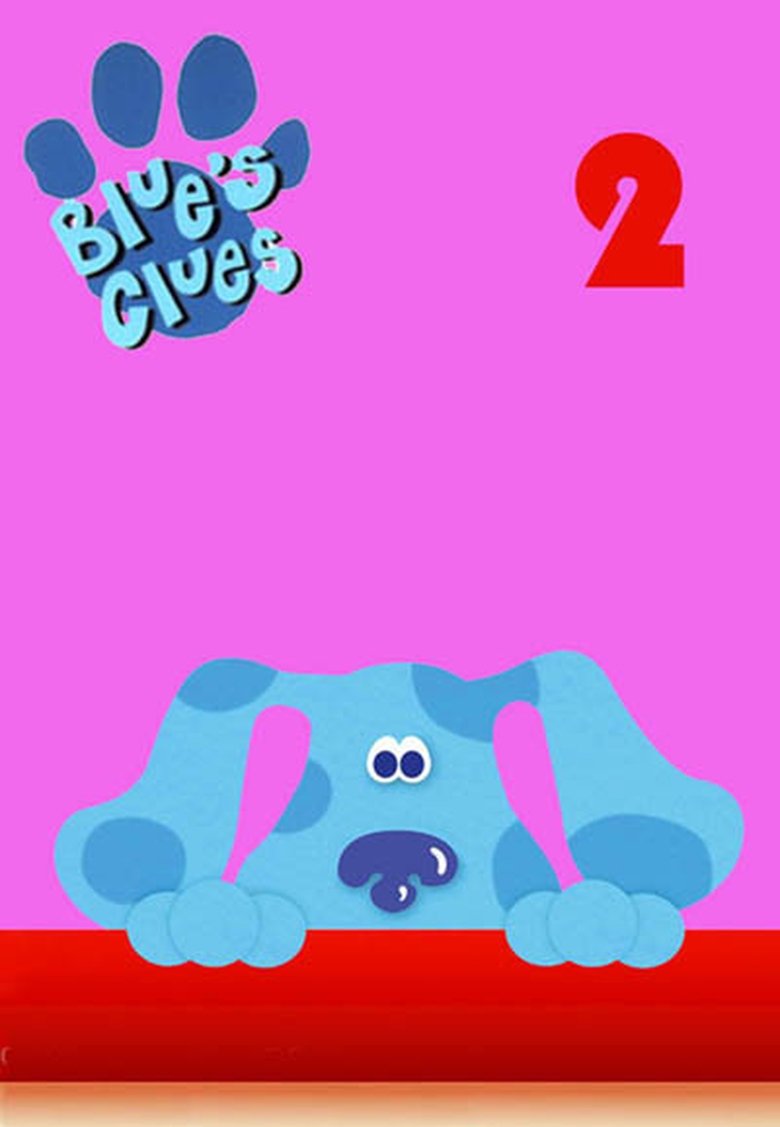 Episodes in Blue's Clues - Season 2 - Season 2 Poster of Episodes in Blue's Clues - Season 2 - Season 2