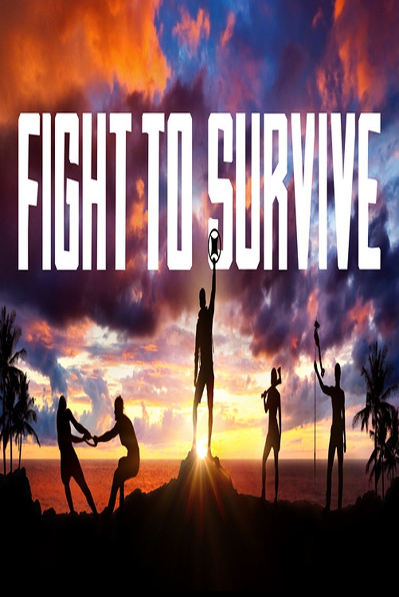 Episodes in Fight To Survive - Season 1 - Season 1 Poster of Episodes in Fight To Survive - Season 1 - Season 1