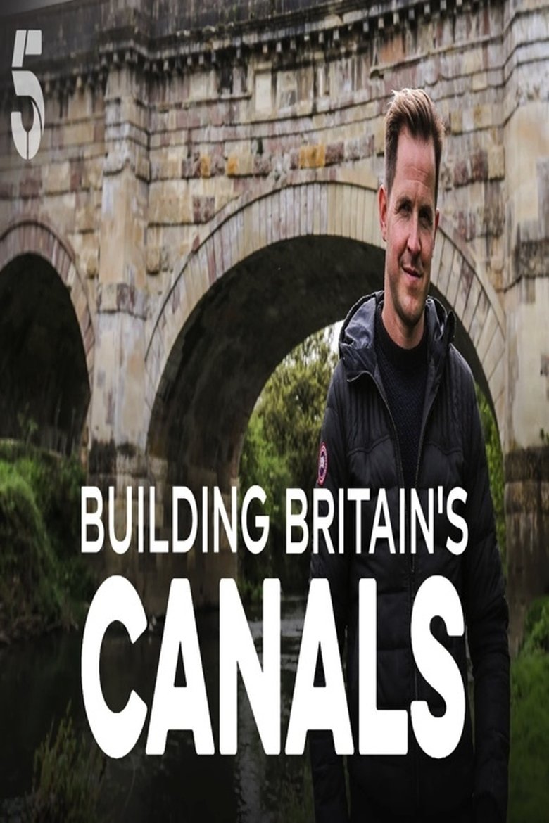 Building Britain's Canals Poster of Building Britain's Canals