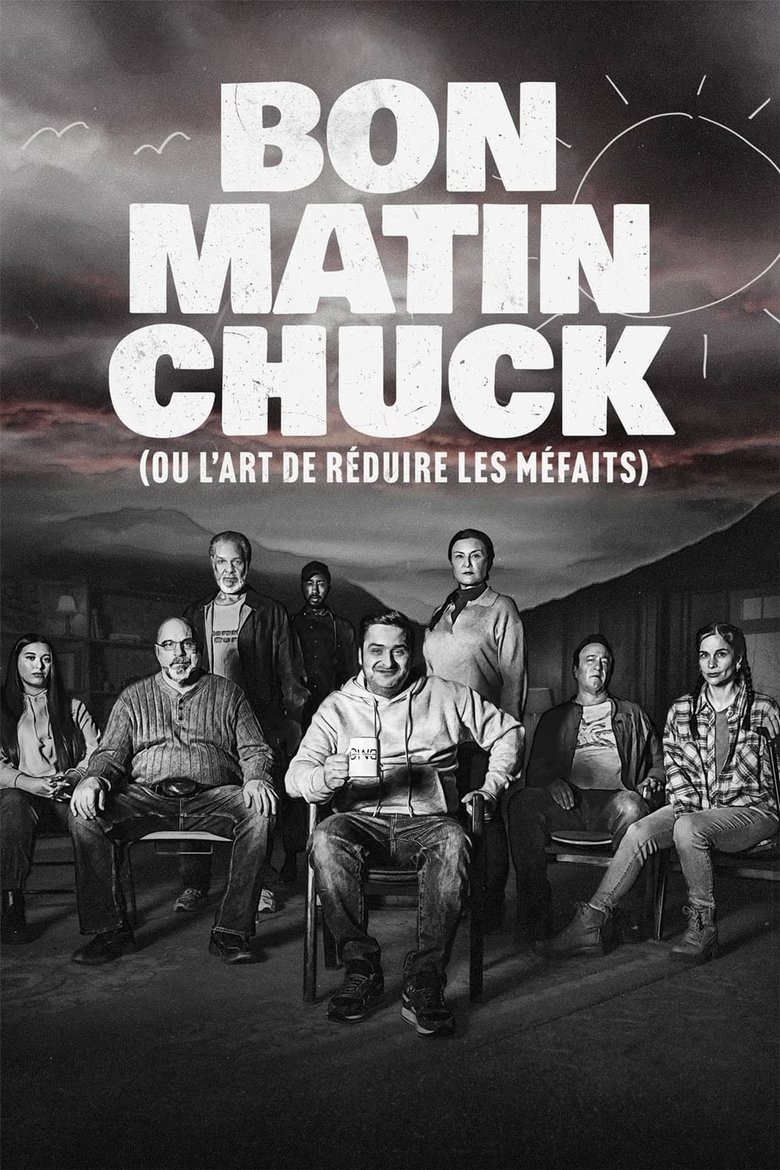 Episodes in Bon Matin Chuck (ou L'art De Réduire Les Méfaits) - Season 1 - Season 1 Poster of Episodes in Bon Matin Chuck (ou L'art De Réduire Les Méfaits) - Season 1 - Season 1
