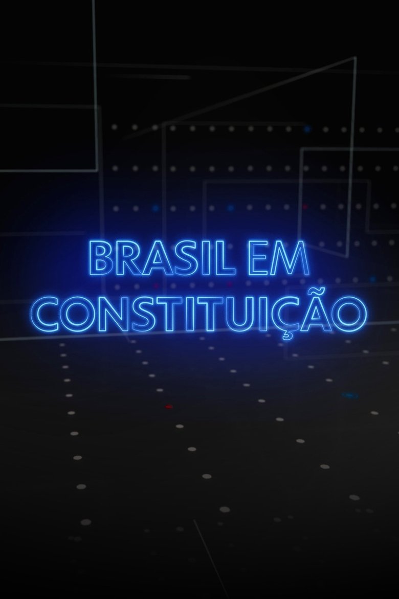 Brasil em Constituição Poster of Brasil em Constituição