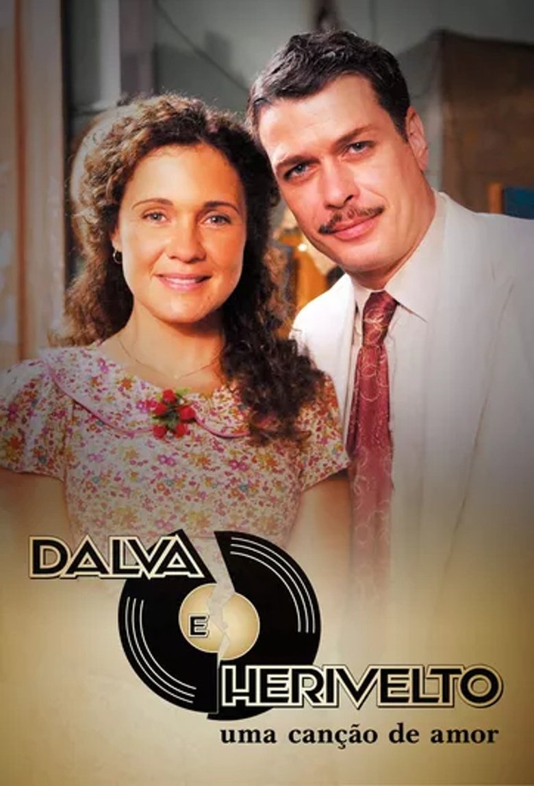 Episodes in Dalva E Herivelto Uma Canção De Amor - Season 1 - Season 1 Poster of Episodes in Dalva E Herivelto Uma Canção De Amor - Season 1 - Season 1
