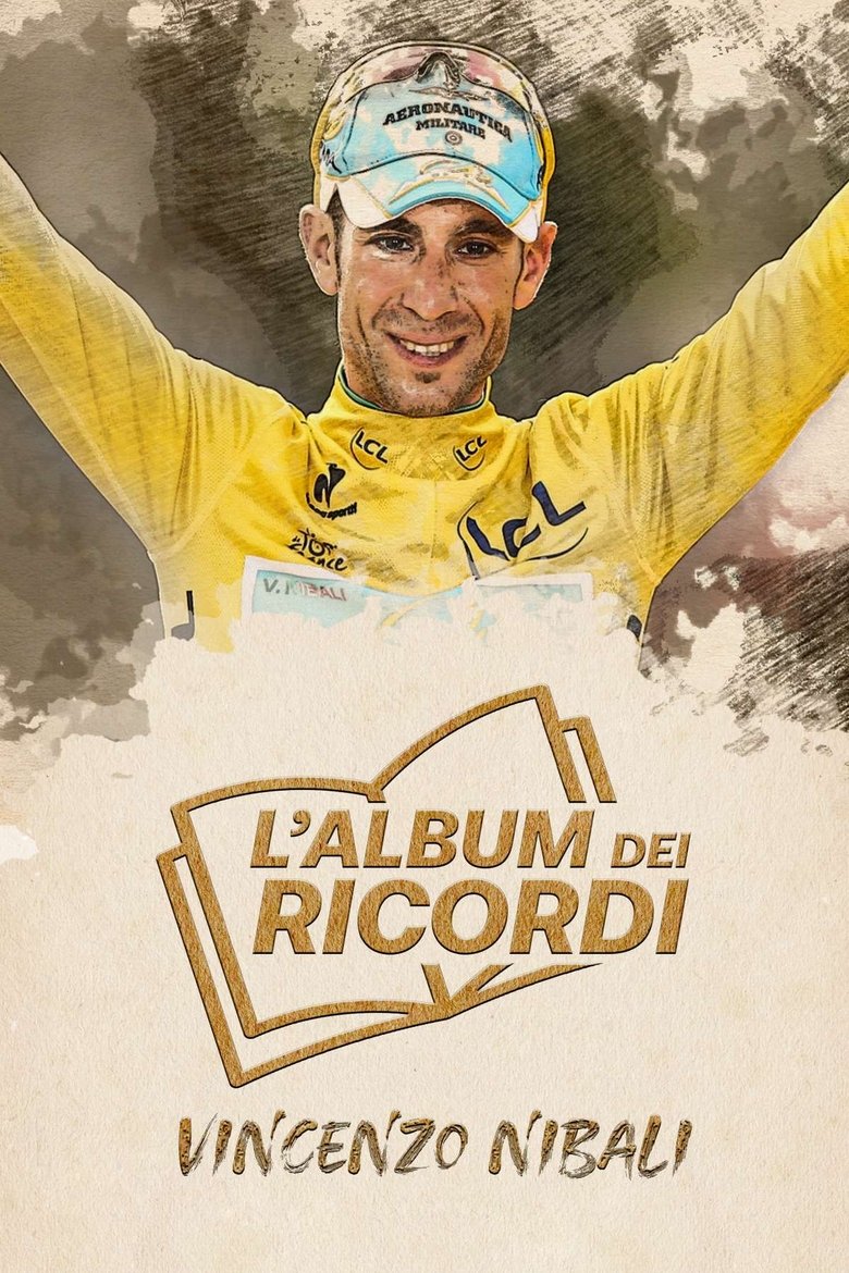 Episodes in L'album Dei Ricordi Vincenzo Nibali - Season 1 - Season 1 Poster of Episodes in L'album Dei Ricordi Vincenzo Nibali - Season 1 - Season 1