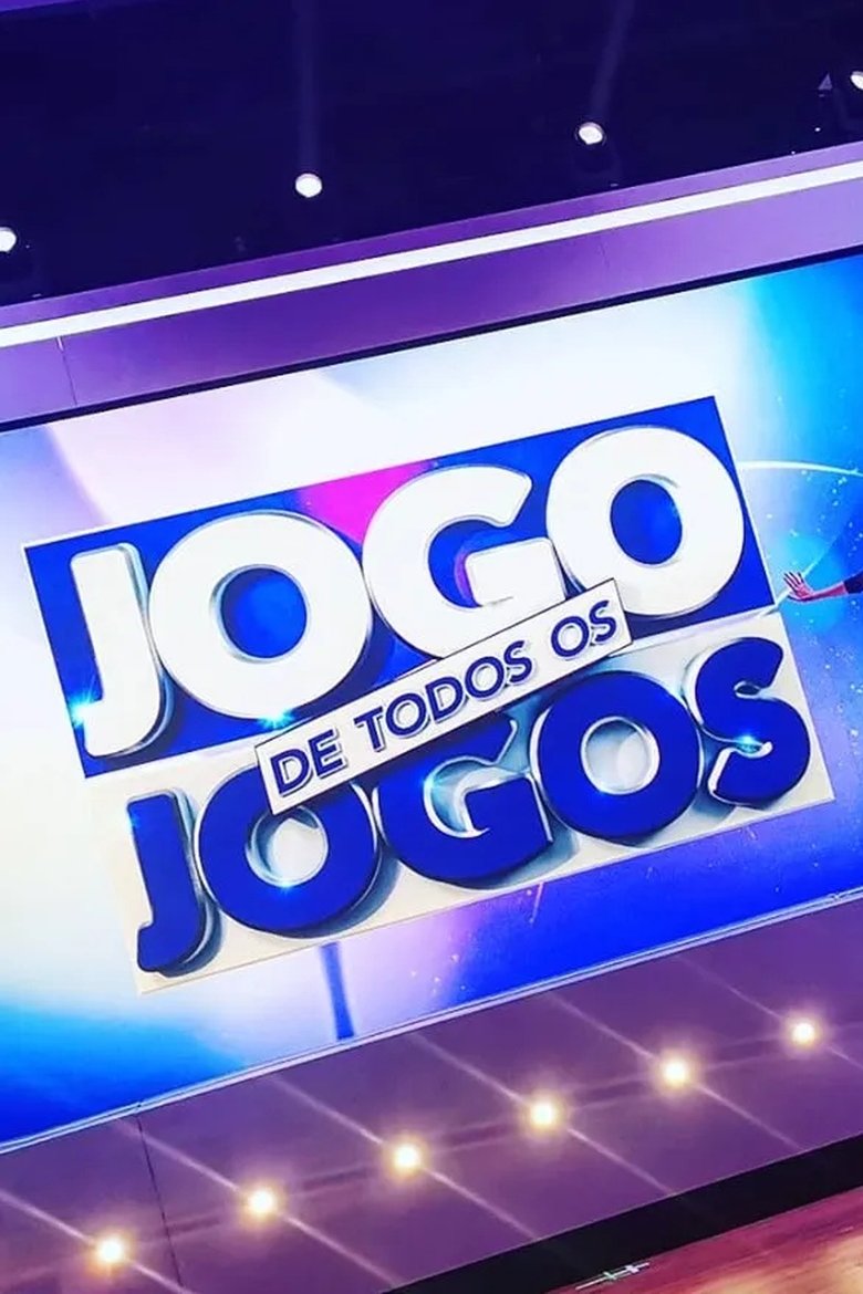 Jogo de Todos os Jogos Poster of Jogo de Todos os Jogos