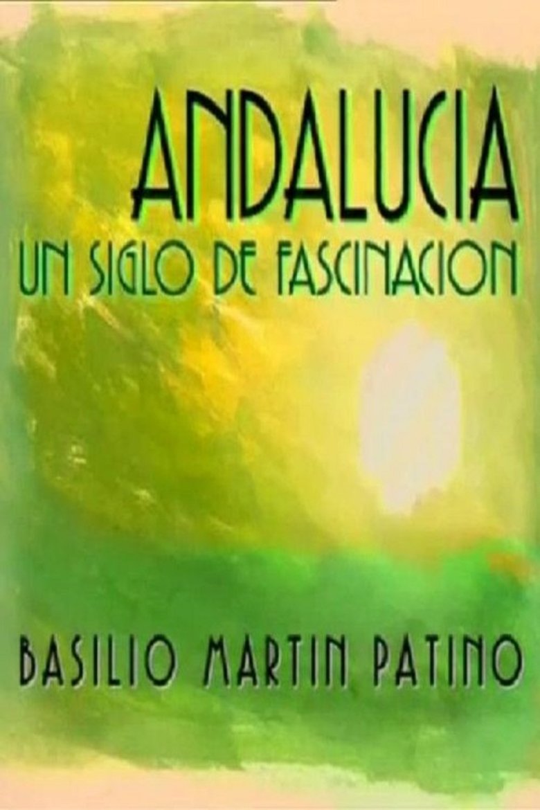 Andalucía. Un Siglo de Fascinación Poster of Andalucía. Un Siglo de Fascinación