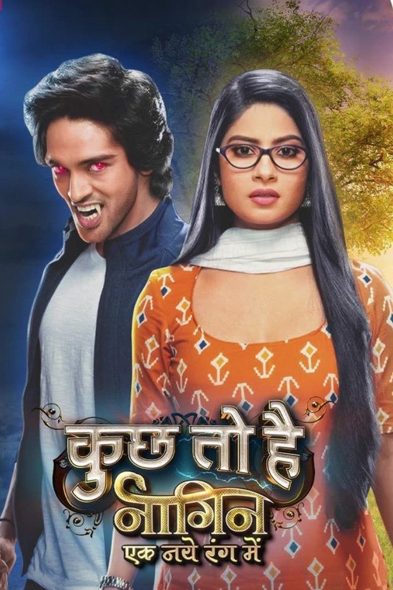 Kuch Toh Hai: Naagin Ek Naye Rang Mein Poster of Kuch Toh Hai: Naagin Ek Naye Rang Mein