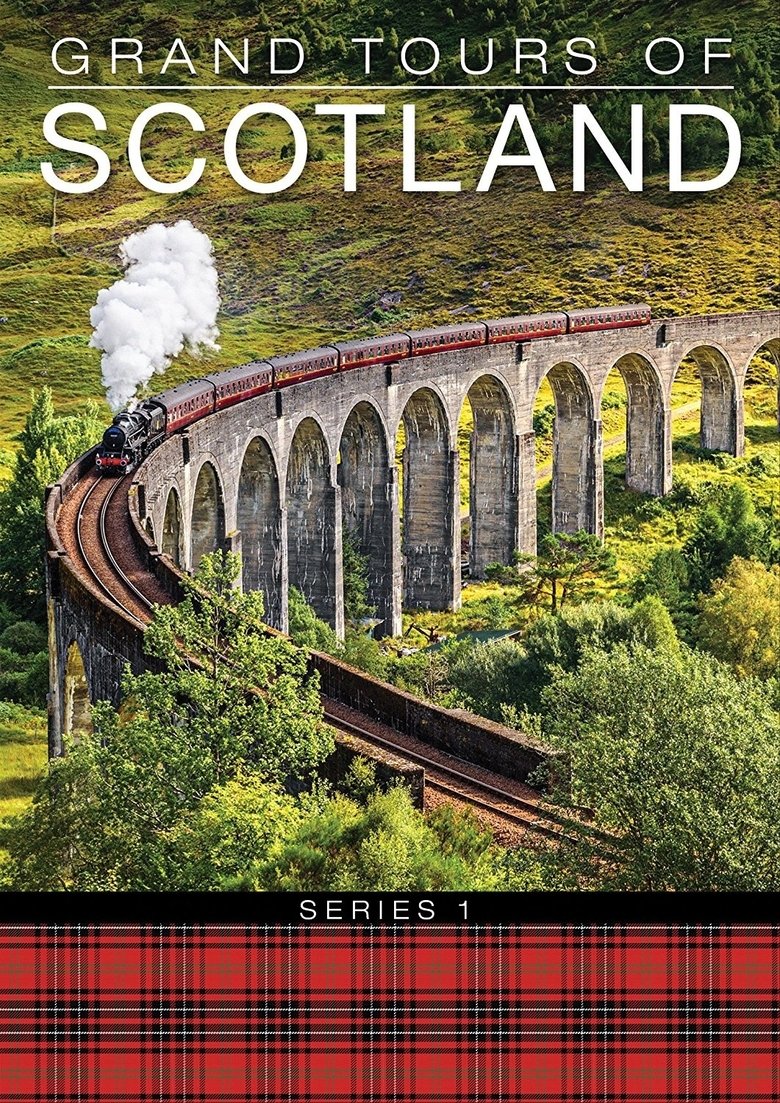 Episodes in Grand Tours Of Scotland - Season 1 - Season 1 Poster of Episodes in Grand Tours Of Scotland - Season 1 - Season 1