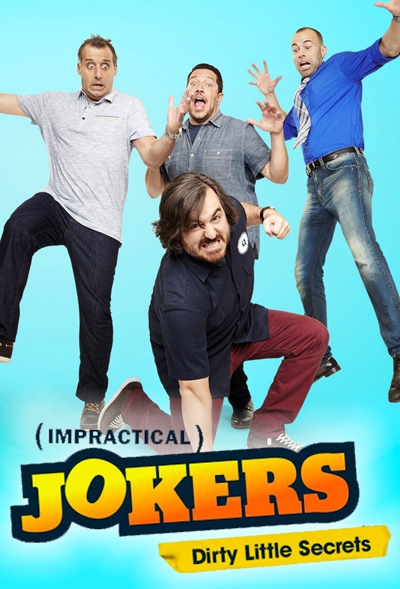 Impractical Jokers: Dirty Little Secrets Poster of Impractical Jokers: Dirty Little Secrets