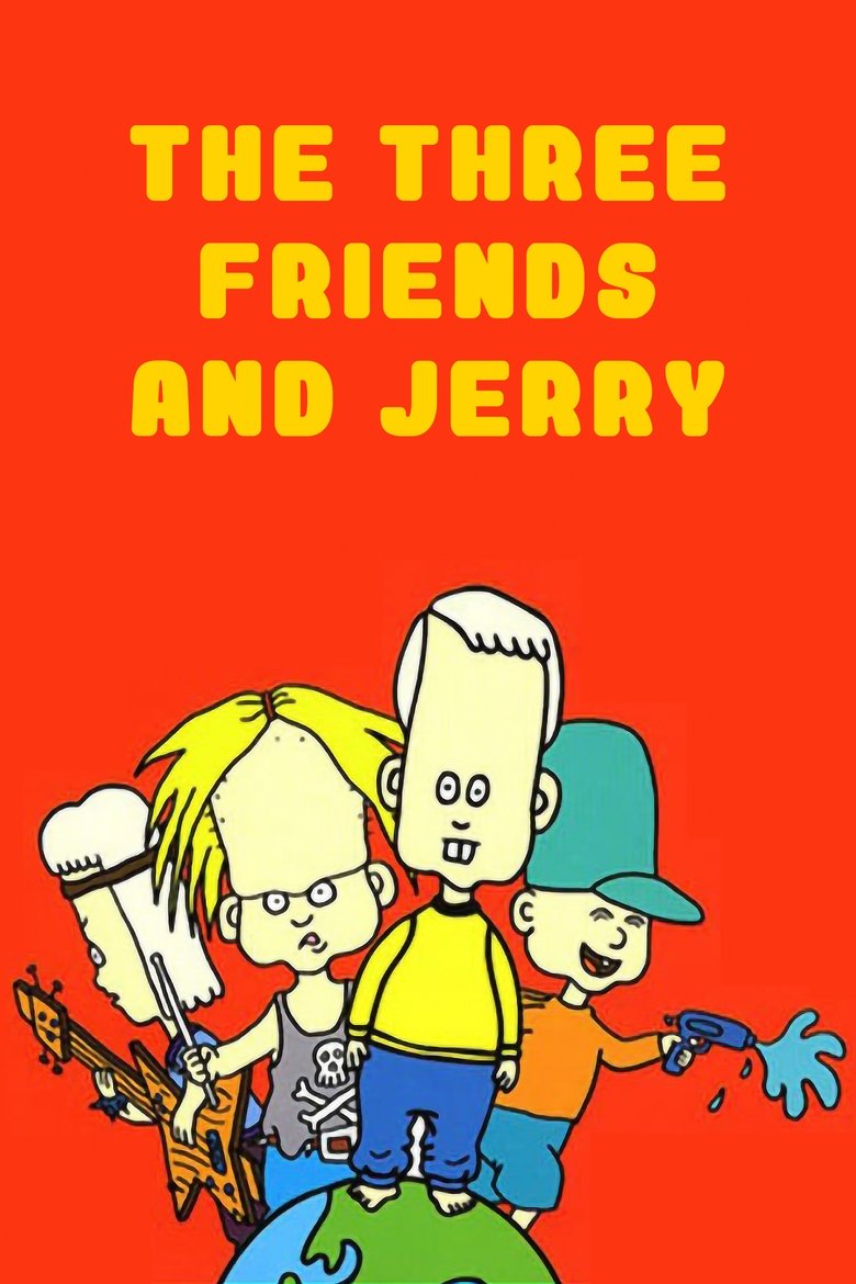 The Three Friends and Jerry Poster of The Three Friends and Jerry