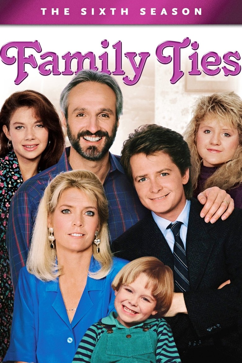Episodes in Family Ties - Season 6 - Season 6 Poster of Episodes in Family Ties - Season 6 - Season 6