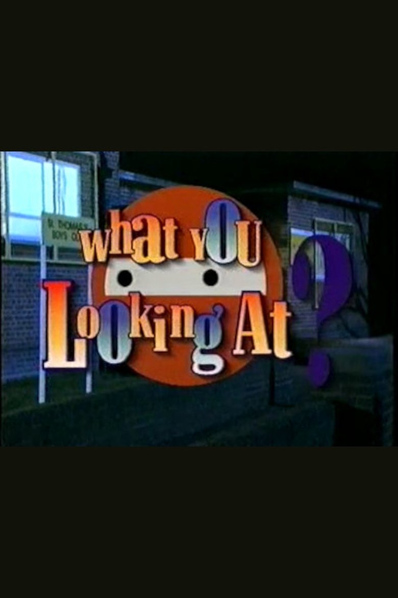 What You Lookin' At? Poster of What You Lookin' At?
