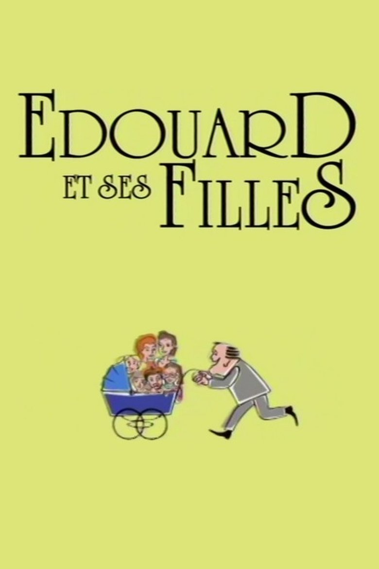 Édouard et ses filles Poster of Édouard et ses filles