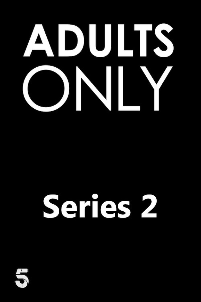 Episodes in Adults Only! - Series 2 - Series 2 Poster of Episodes in Adults Only! - Series 2 - Series 2