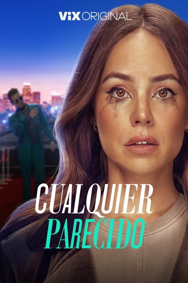 Episodes in Cualquier Parecido - Season 1 - Season 1 Poster of Episodes in Cualquier Parecido - Season 1 - Season 1