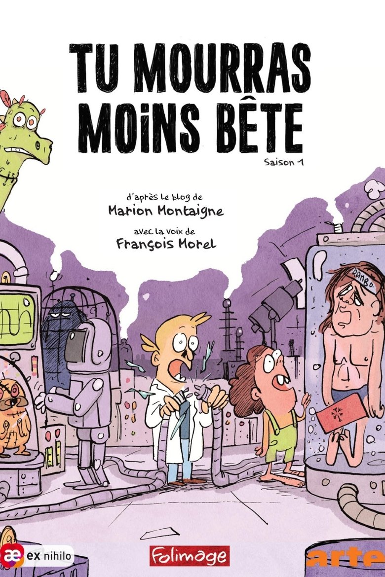 Episodes in Tu Mourras Moins Bête - Season 1 - Season 1 Poster of Episodes in Tu Mourras Moins Bête - Season 1 - Season 1