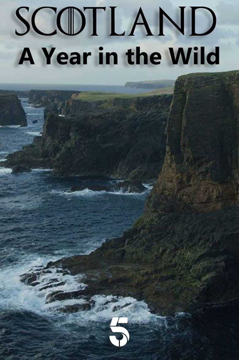 Episodes in Scotland A Year In The Wild - Season 1 - Season 1 Poster of Episodes in Scotland A Year In The Wild - Season 1 - Season 1