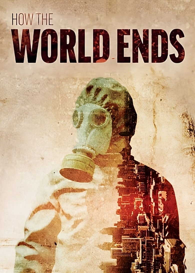 How the World Ends Poster of How the World Ends