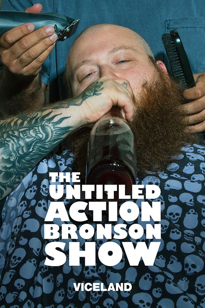 Episodes in The Untitled Action Bronson Show - Season 1 - Season 1 Poster of Episodes in The Untitled Action Bronson Show - Season 1 - Season 1