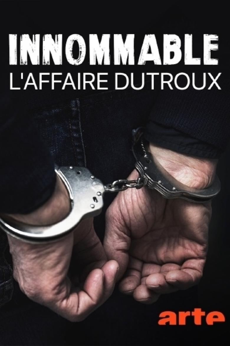 Innommable : L'affaire Dutroux Poster of Innommable : L'affaire Dutroux