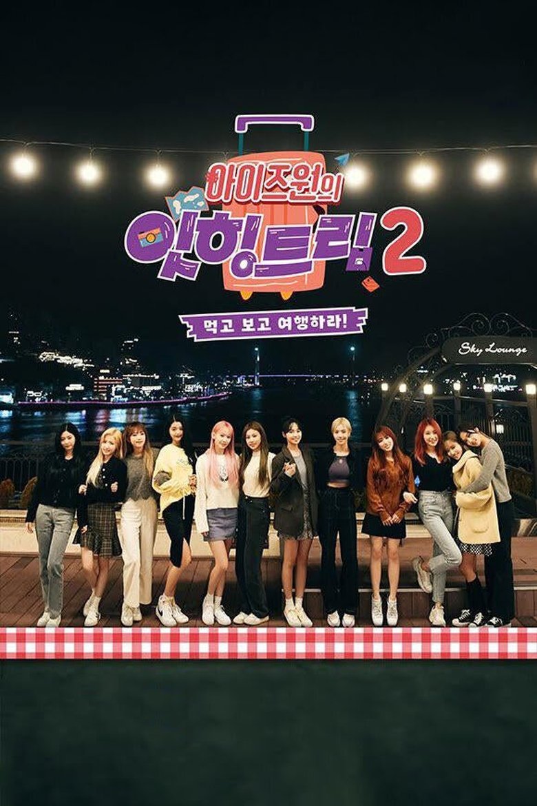 Episodes in IZ*ONE Eating Trip - Season 2 - Season 2 Poster of Episodes in IZ*ONE Eating Trip - Season 2 - Season 2