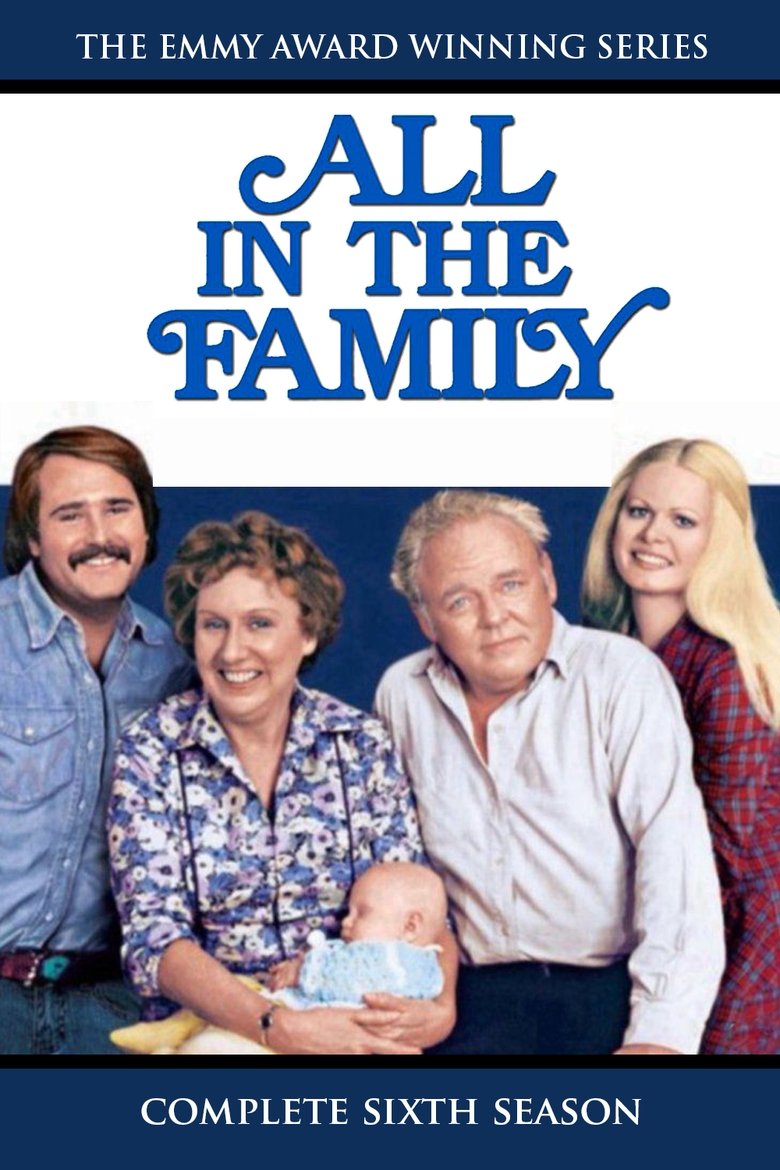 Episodes in All In The Family - Season 6 - Season 6 Poster of Episodes in All In The Family - Season 6 - Season 6