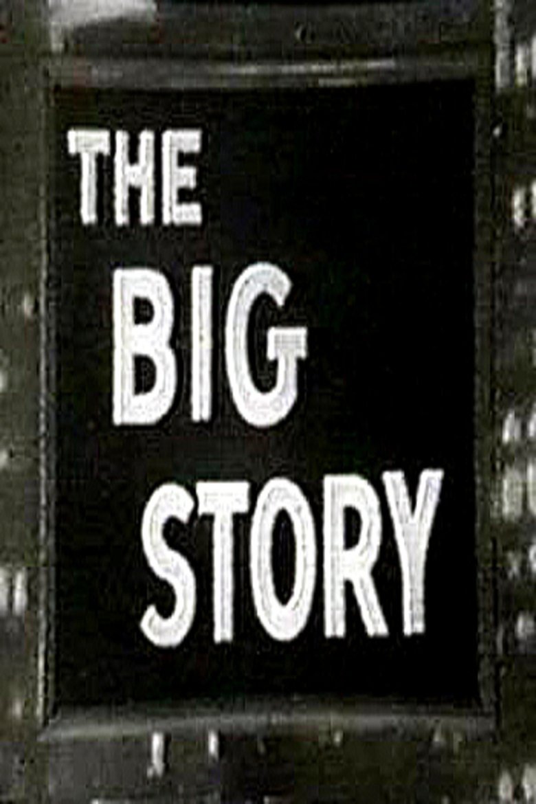 The Big Story Poster of The Big Story