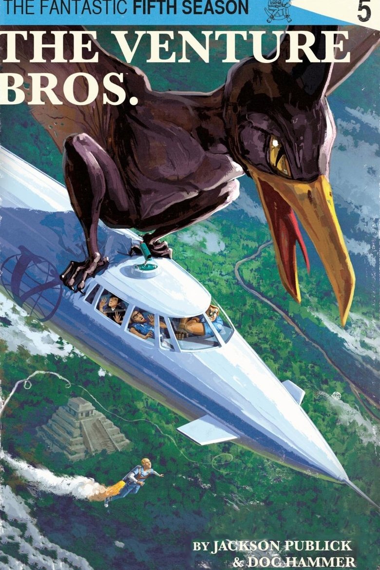 Episodes in The Venture Bros. - Season 5 - Season 5 Poster of Episodes in The Venture Bros. - Season 5 - Season 5