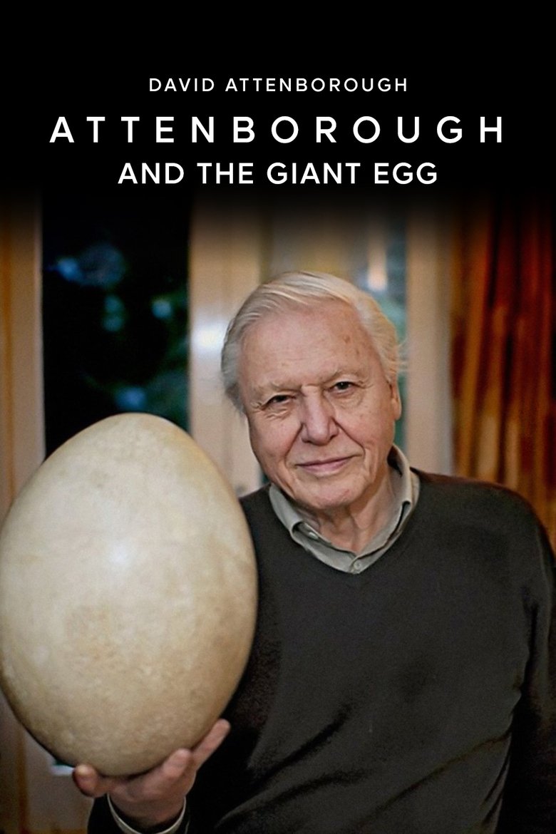 Attenborough and the Giant Egg Poster of Attenborough and the Giant Egg