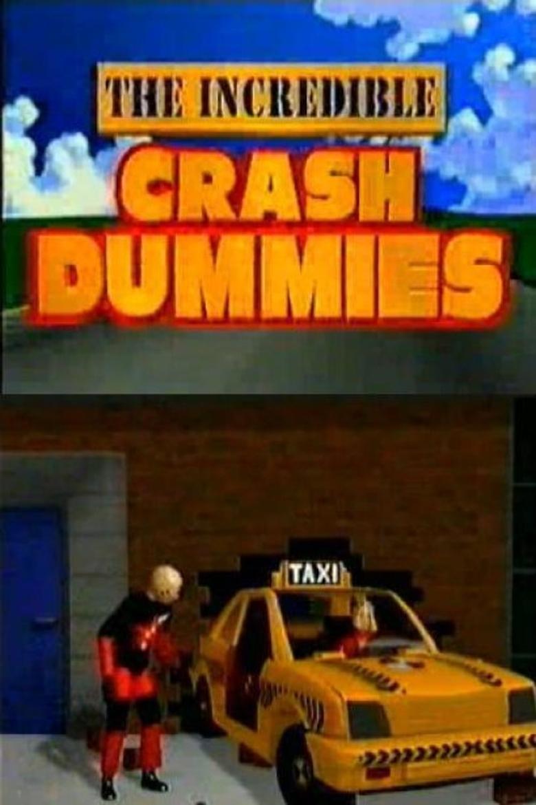 The Incredible Crash Dummies Poster of The Incredible Crash Dummies