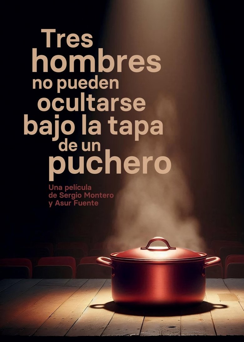 Tres hombres no pueden ocultarse bajo la tapa de un puchero Poster of Tres hombres no pueden ocultarse bajo la tapa de un puchero