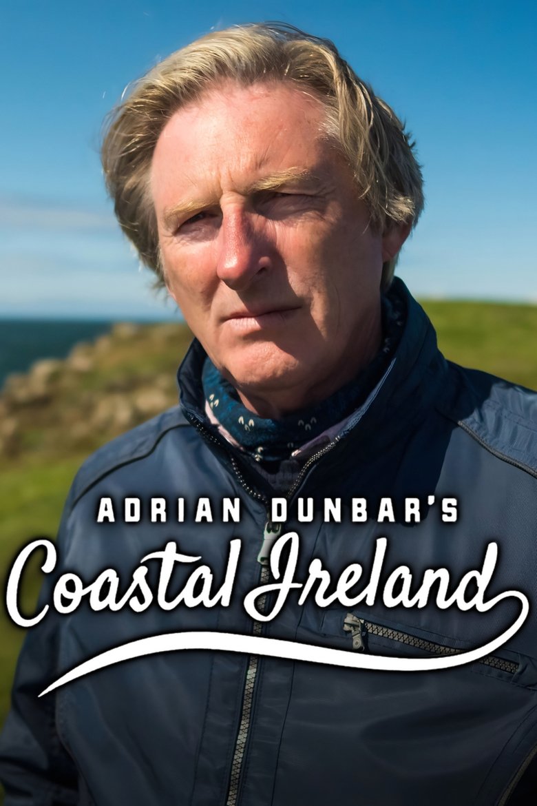 Adrian Dunbar's Coastal Ireland Poster of Adrian Dunbar's Coastal Ireland