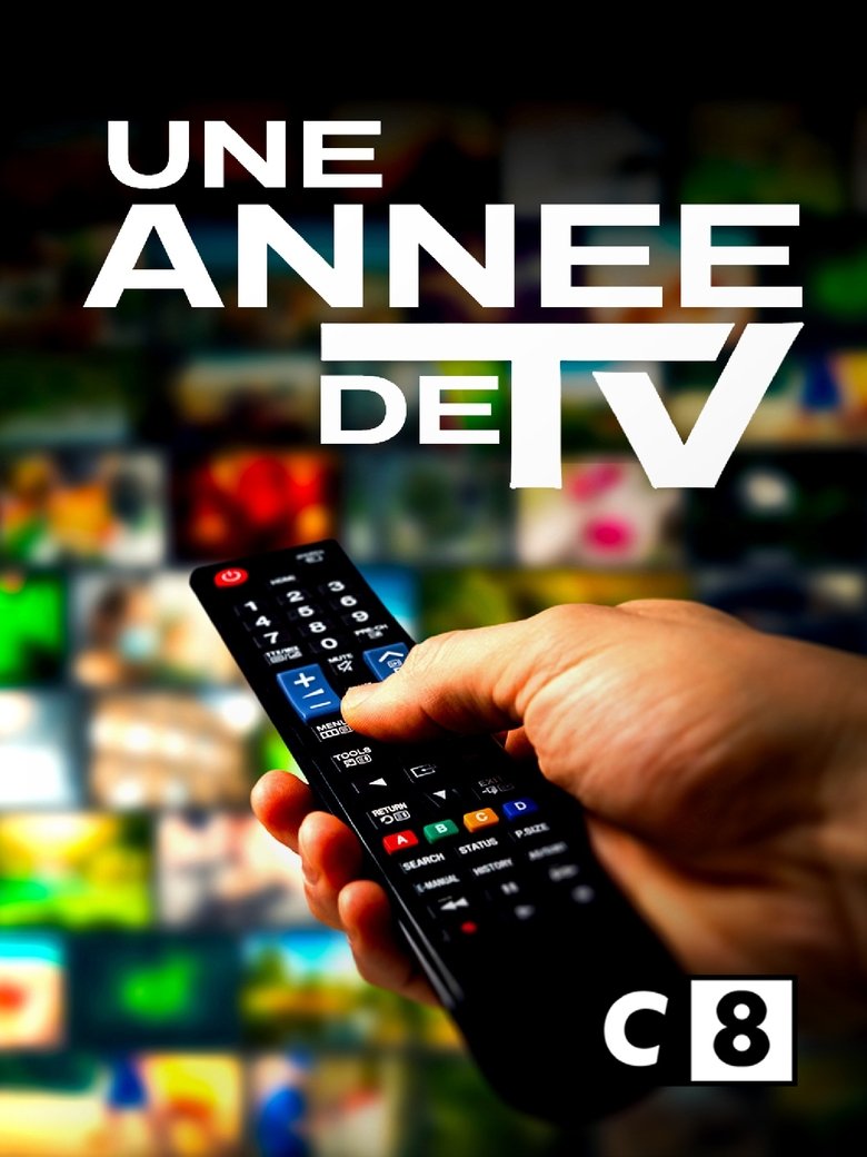 Episodes in Une Année De TV - Season 1 - Season 1 Poster of Episodes in Une Année De TV - Season 1 - Season 1