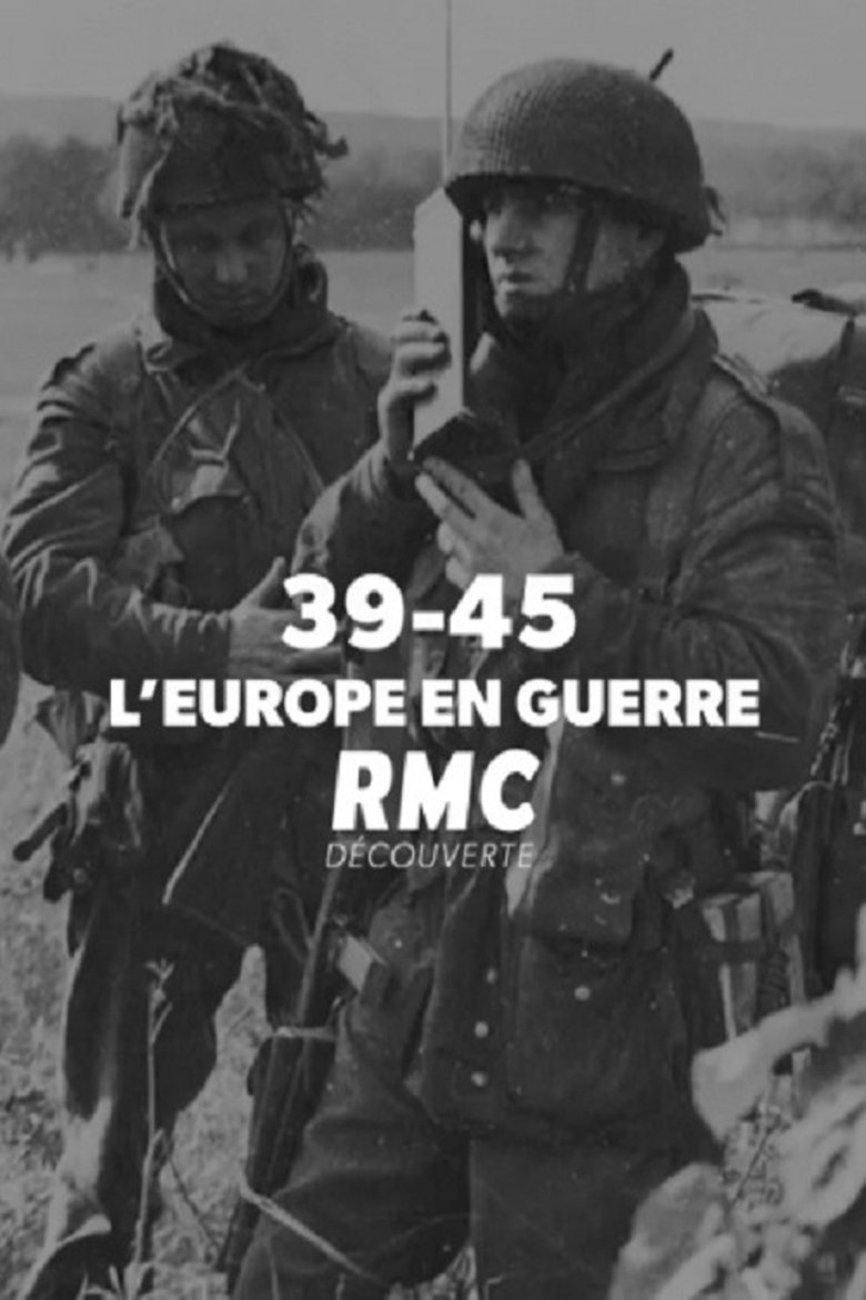 39-45 : L'Europe en Guerre Poster of 39-45 : L'Europe en Guerre