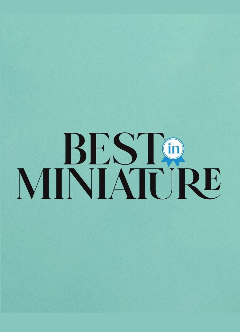 Best In Miniature Poster of Best In Miniature